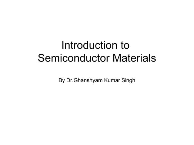 Introduction to semiconductor mater...