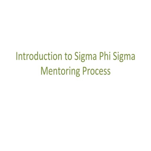 Introduction to sigma phi sigma mentoring process