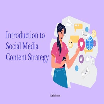 Introduction to Social Media Content Strategy  | Eflot