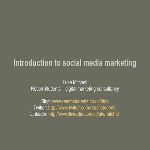 Introduction to social media marketing (Oct 2010)
