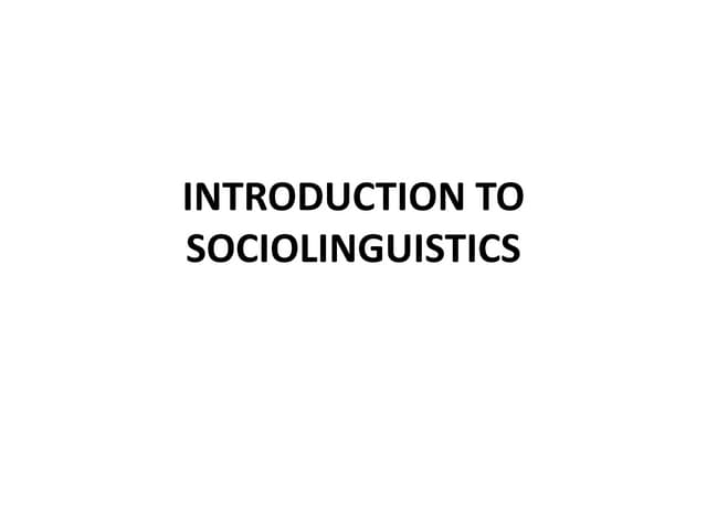 Introduction to sosiolinguistics