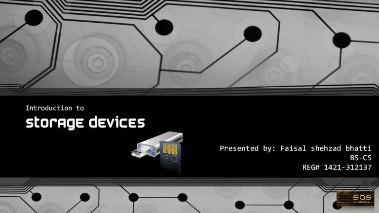 Introduction To Storage Devices Introduction To Storage Devices