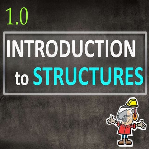 1.0 Introduction To Structure