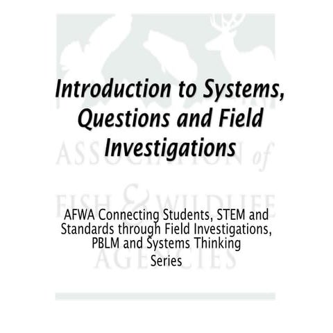 Introduction to Systems, Questions, and Field Investigations