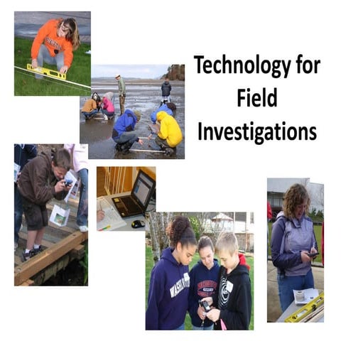 Introduction to Technology for Field Investigations