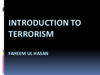 Introduction To Terrorism