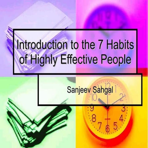 Introduction to the 7 habits of highly effective