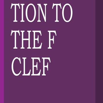 INTRODUCTION TO THE F CLEF.pptx