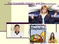 Introduction to the  hospitality industry
