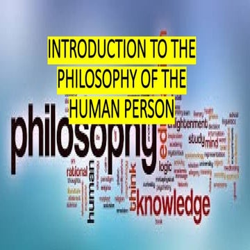 INTRODUCTION TO THE PHILOSOPHY OF THE HUMAN PERSON (1).pptx
