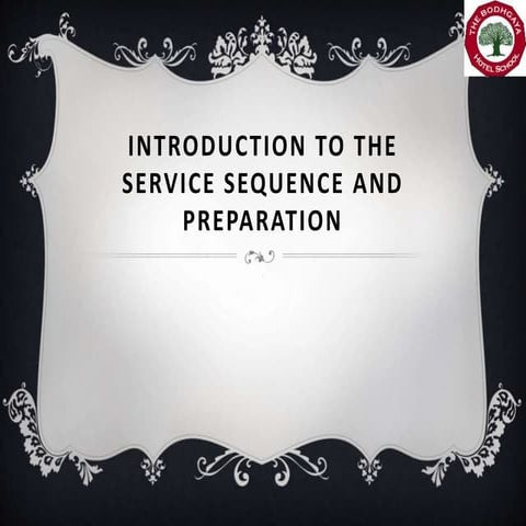 Introduction to the service sequence and preparation 