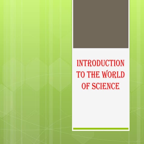Introduction to the world of science | PPTX