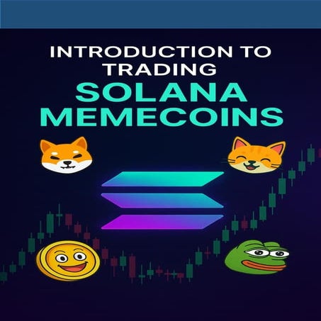Introduction to trading Solana Memecoins.pdf