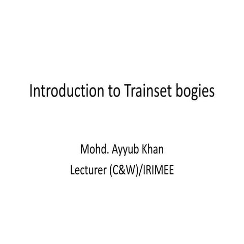 Introduction to Trainset bogie, indian railways