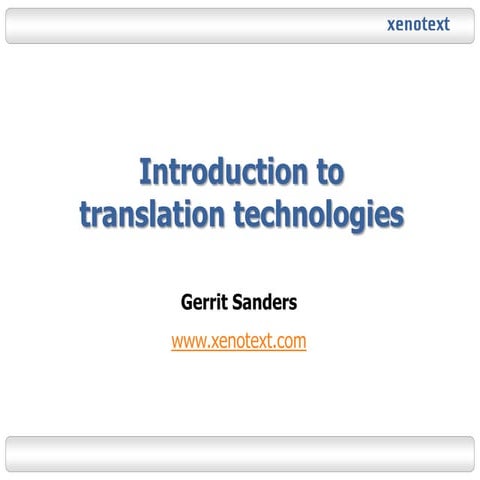 Introduction To Translation Technologies