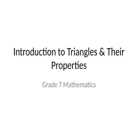 Introduction to Triangles and Its properties