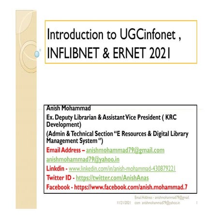Introduction to ugcinfonet , inflibnet &amp; ernet 2021 by anish mohammad dy ...