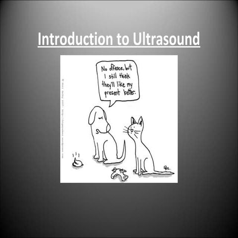 Introduction to ultrasound