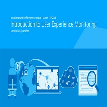 Introduction to User Experience Monitoring