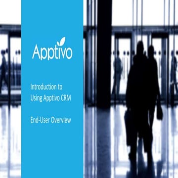 Introduction to Using Apptivo CRM - An End-User Guide