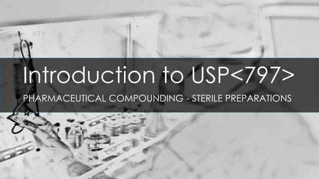 Introduction to USP General Chapter 797