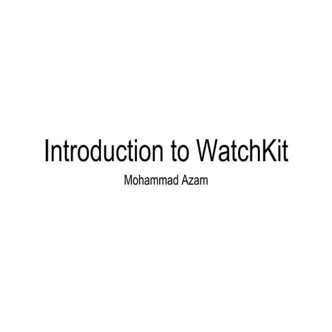 Introduction towatchkit