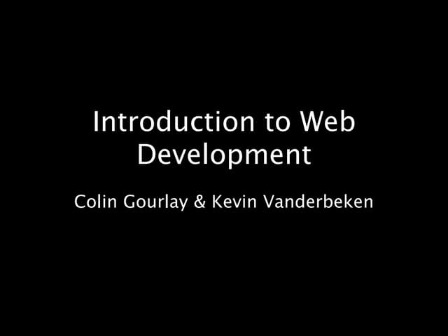 1-01: Introduction To  Web  Development