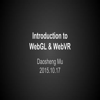 Introduction to WebGL and WebVR