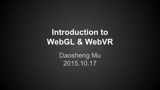 Introduction to WebGL and WebVR