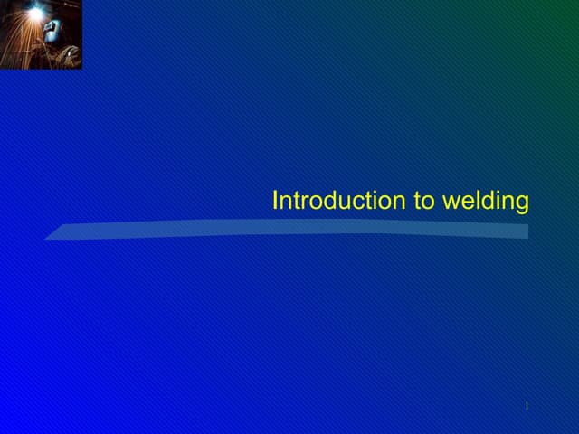 Introduction to  welding processes ...