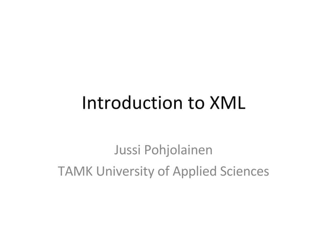 Introduction to XML | PPT | Web Design and HTML | Internet