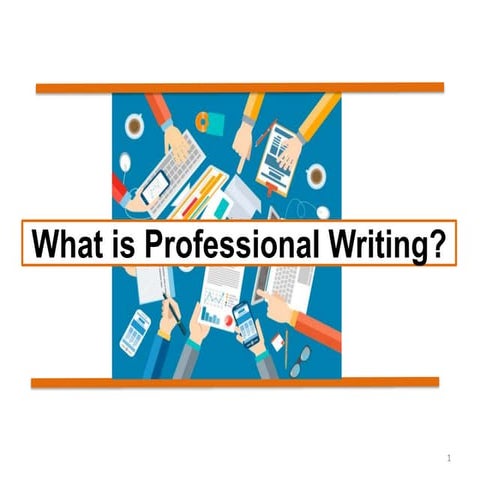 Introduction: What Is Professional Writing?