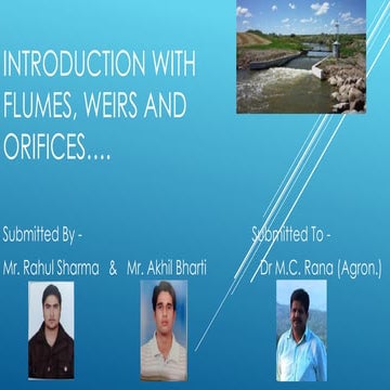 Introduction with weirs flumes and orifices