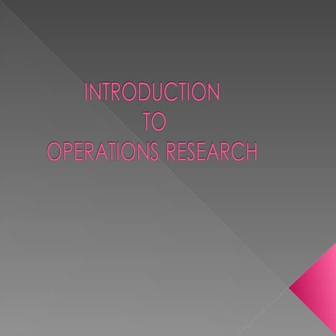 This ppt contains introduction to operations research, objectives, features, ...