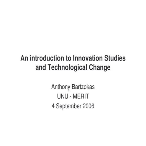 Introductory Lecture Innovation Studies and Development
