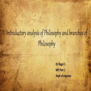 Introductory analysis of Philosophy and branches of Philosophy.pptx