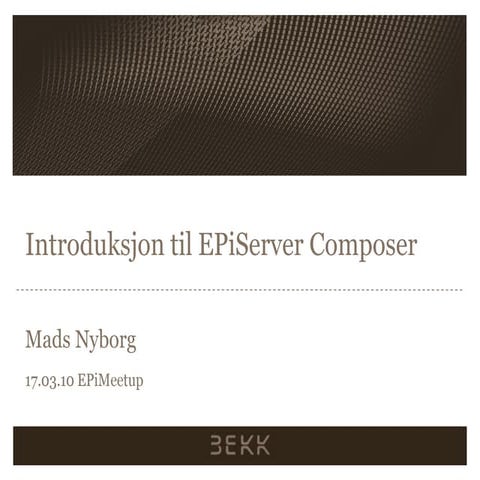 Introduksjon Til EPiServer Composer