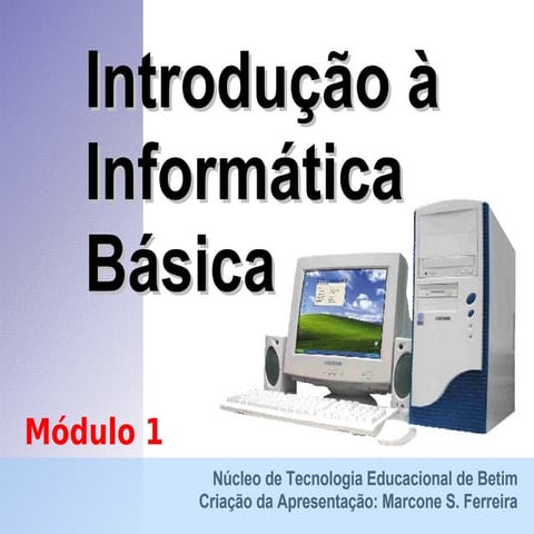 Introdução à Informática (Módulo 1)