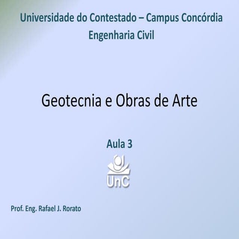 Introdução a engenharia - aula 3 - geotecnia e obras de arte