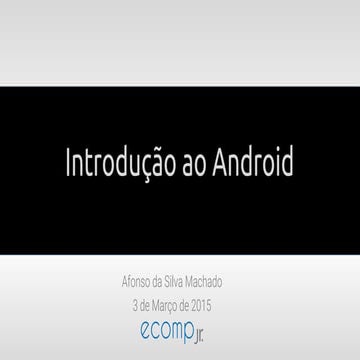 Introdução ao android - siecomp 2015.1