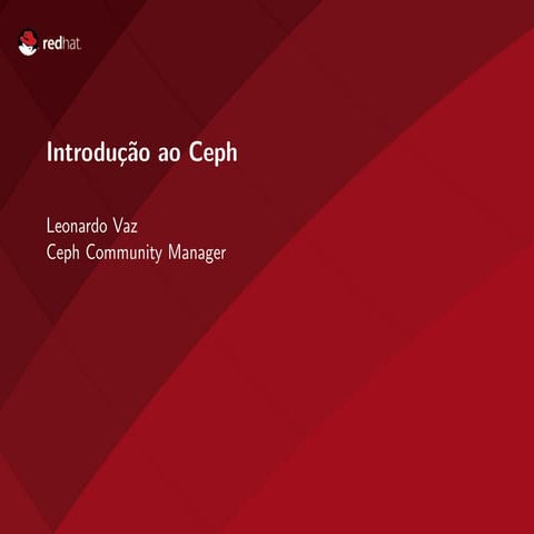 Introdução ao Ceph - Leonardo Vaz - Tchelinux Bento Gonçalves 2017 | PDF