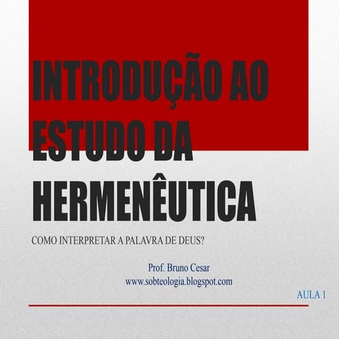 Introdução ao estudo da hermenêutica 1