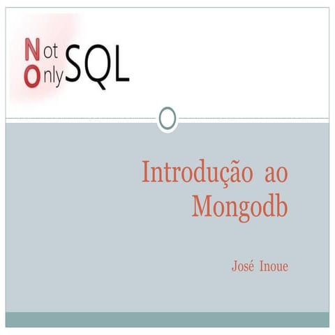 Introdução ao mongodb - José Inoue - TchêLinux Uruguaiana