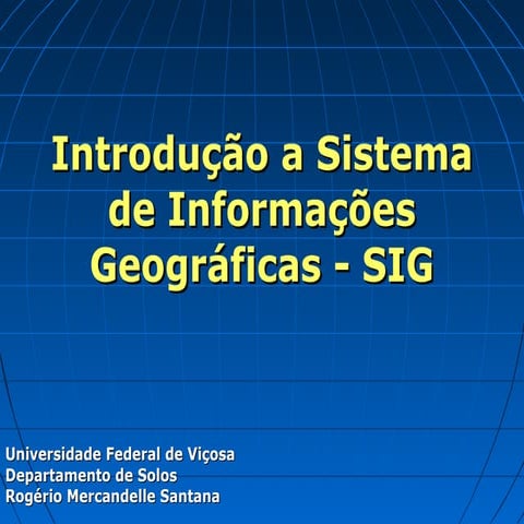 Introdução ao sig