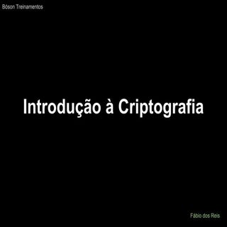 Introdução à criptografia - Bóson T...
