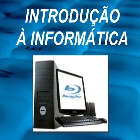 Introdução à Informática