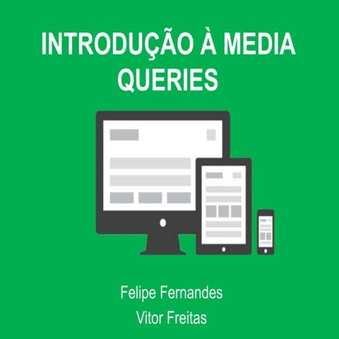 Introdução à media queries