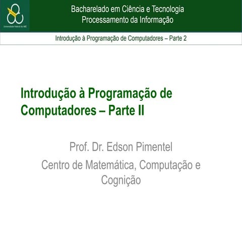 Aula 2 - Introdução à programação de computadores - parte 2