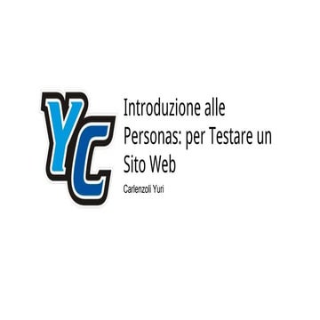 Le Personas, per Testare un Sito Web
