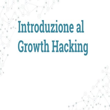 Introduzione al growth hacking